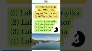  World’s Largest Freshwater Lake by Volume?