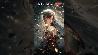 Shi hao injured | perfect World  donghua Anime| Alex real wife.....? #donghua #perfectworld #anime