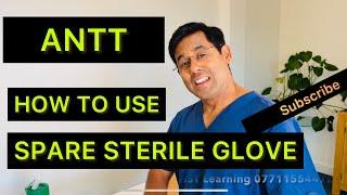 ANTT when & how to use spare sterile gloves @ HST Learning