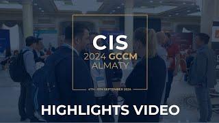 CIS 2024 GCCM Almaty