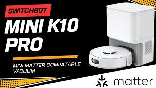 The Small but Mighty Sequel // SwitchBot K10 Mini Pro First Look