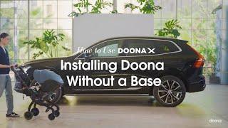 How to install Doona X without a base | Doona X Car Seat & Stroller