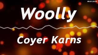 Woolly By: Coyer “GR33NY” Karns