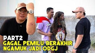 KEWALAHAN SAMPAI TERLUK4 SAAT MENANGANI ODGJ KORBAN PEMILU INI #PART 2