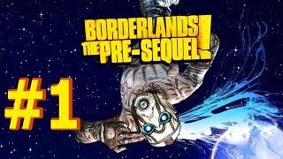 BORDERLANDS: THE PRE-SEQUEL! Walkthrough Part 1▐ Handsome Jack The Hero