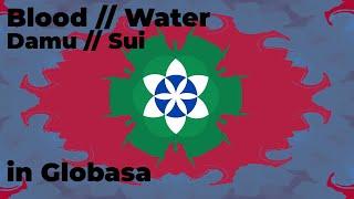 Damu // Sui - Blood // Water Cover in Globasa