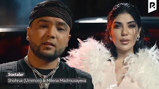 Shohrux (Ummon) & Milena Madmusayeva - Soxtalar (Official Music Video)