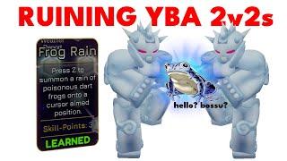 [YBA] Infinite frog rain! (Breaking 2v2's)