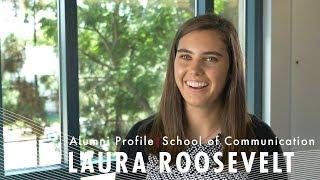 Laura Roosevelt | School of Communication Alumni Profile