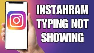 How To Fix Instagram Typing Not Showing Problem ( Easy Fix)