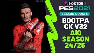 " Bootpack V32 AIO Season 24/25  for PES 2021 & Football Life 2025 "