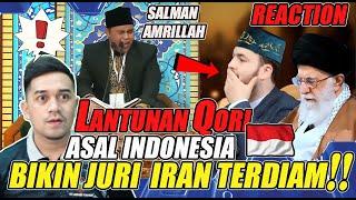 LANTUNAN QORI SALMAN AMIRILLAH BIKIN JURI  IRAN TERDIAM‼️  : REACTION