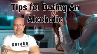 Tips on Dating an Alcoholic