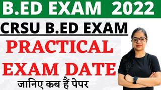 CRSU Practical Exam Date | CRSU EXAM LATEST NEWS | CRSU BED EXAM NEWS | #crsu