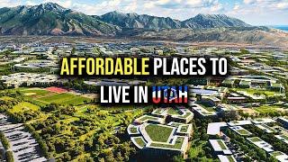 10 Affordable Places To Live In Utah | Living in Utah | Property Invest Pro