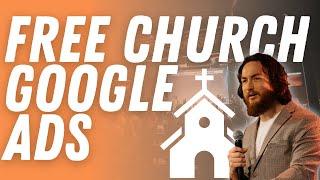 Google Ads Grant For Churches | Get New Guests