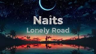 Naits - Lonely Road (Lyrics Video)