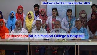 Bashundhara Ad-din Medical College Hospital II Welcome Intern Doctor 2022