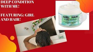 HOW TO DEEP CONDITION DRY NATURAL HAIR! | My Routine! | Featuring GIRL AND HAIR