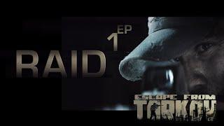 Escape from Tarkov. RAID ep01. (2K)