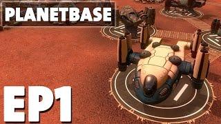 Let's Play Planetbase Episode 1 - Founding Negark's Base - Base Building Management Strategy Game