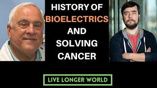 Michael Levin & Richard Nuccitelli | History of Bioelectricity & Solving Cancer