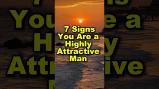 7 Signs You Are a Highly Attractive Man #stoicism