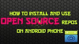 How to install and use open source repositories in android phone