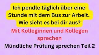 Mündliche Prüfung sprechen Teil 2, Mit Kolleginnen und Kollegen sprechen, Telc B2 Beruf