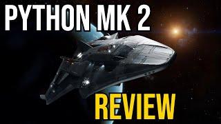 Should you buy a PYTHON MK2? - Elite dangerous - Python Mk2 Review