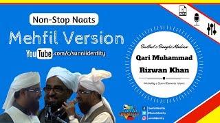 Non-Stop Naats (Mehfil Version) - Qari Rizwan Khan