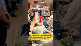 He Couldn't Win Against His Illness, But He Still Chose to Be a Hero for Others#OrganDonation#usa