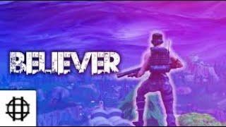 THE BEST BELIEVER FORTNITE MONTAGE | Charmander666