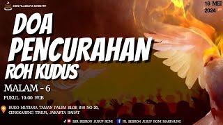 Malam - 6 Doa Pencurahan Roh Kudus | Zion Filadelfia  - Jakarta (Ps. Besron Marpaung) - 16 Mei 2024