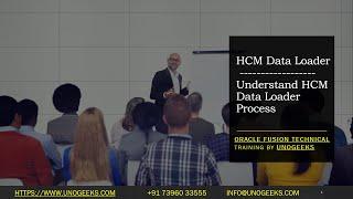 Oracle Fusion Technical Training | Oracle Fusion Technical Tutorials | HCM Data Loader Process