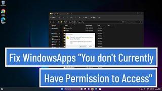 Fix WindowsApps "You Don't Currently Have Permission to Access This Folder" In Windows 11