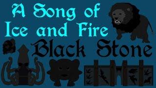 ASOIAF: Black Stone