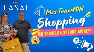 Mr TravelON's Wallet's Worst Nightmare: ️Shopping with a difference Paseo LASAL with Mrs TravelON!