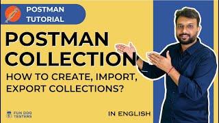 Postman Tutorial - Collections in Postman - How to Create Postman Collection?