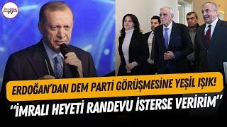 Erdoğan'dan DEM Parti'ye yeşil ışık! Selahattin Demirtaş sorusunu ise yanıtsız bıraktı...