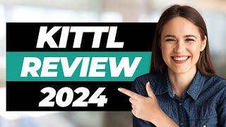 KITTL REVIEW 2024 - Worth Your Money?