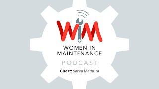 S1:E2 Women in Maintenance Podcast: The Power of Diversity with Sanya Mathura