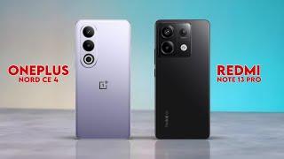 Oneplus Nord ce 4 vs Redmi Note 13 pro