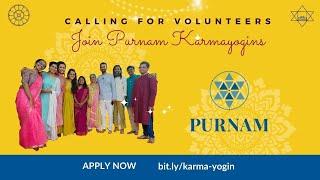 Calling for Volunteers | Join the KarmaYogin Community of Purnam 