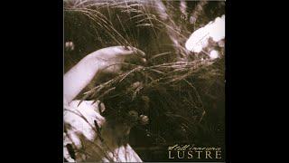 Dark Ambient  Atmospheric  Black Metal Lustre (2017) - Still Innocence