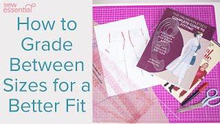 How to Grade Between Pattern Sizes for a Better Fit