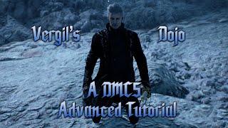 Vergil's Dojo - A DMC5 Advanced Tutorial