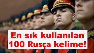 En Sık Kullanılan 100 Rusça kelime!