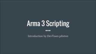 Arma 3 Scripting for Beginners #1