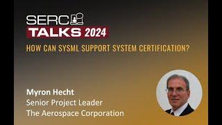 SERC Talks June 2024: How can SysML support System Certification?